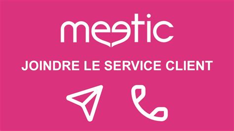 Comment contacter le service client Meetic